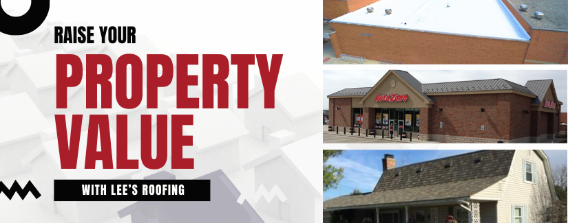 Raise Your Property Value with Lee's Roofing
